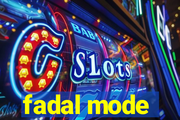 fadal mode